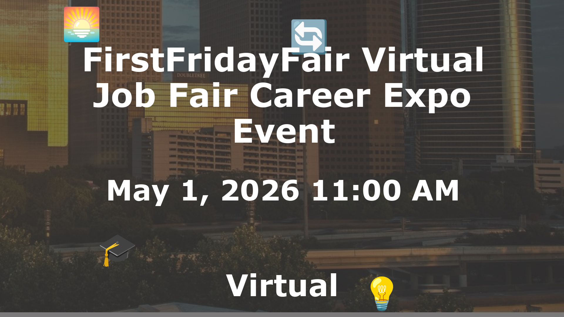 FirstFridayFair Virtual Job Fair Career Expo Event event image